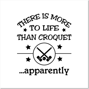 There is more to life than croquet - apparently Posters and Art
